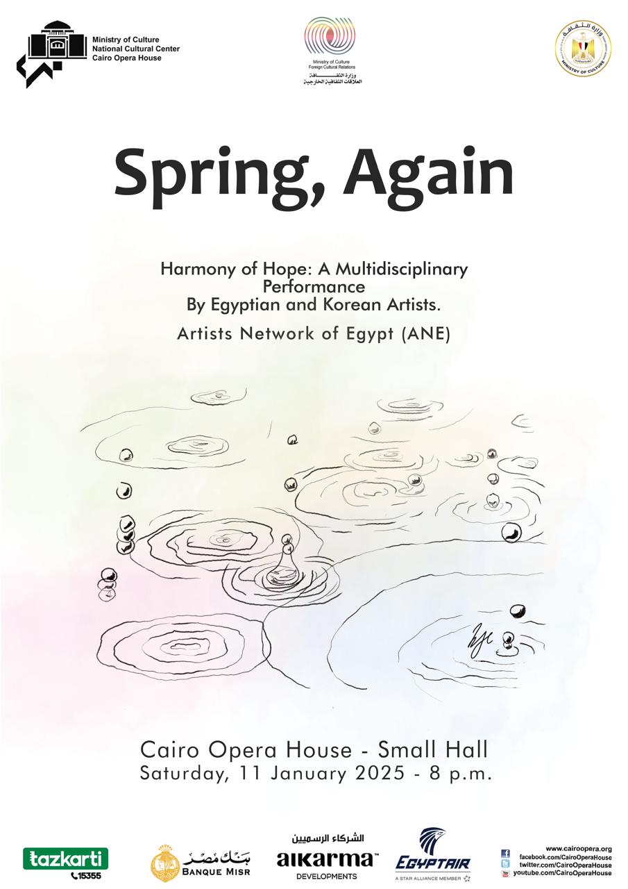 “Spring Again” - A Creative Collaboration Between Egypt and Korea at Cairo Opera House